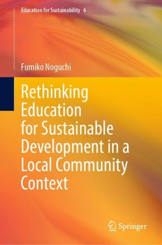 Rethinking Education for Sustainable Development in a Local Community Context.