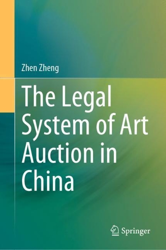 The Legal System of Art Auction in China.