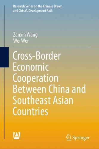 Cross-Border Economic Cooperation Between China and Southeast Asian Countries.