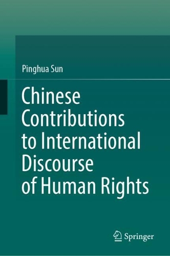 Chinese Contributions to International Discourse of Human Rights.