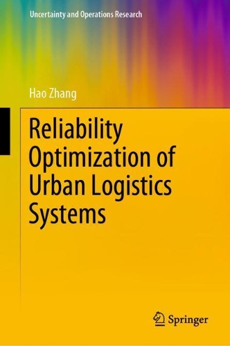 Reliability Optimization of Urban Logistics Systems.