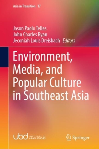 Environment, Media, and Popular Culture in Southeast Asia.