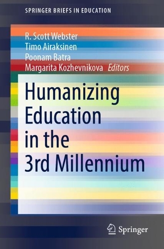 Humanizing Education in the 3rd Millennium.