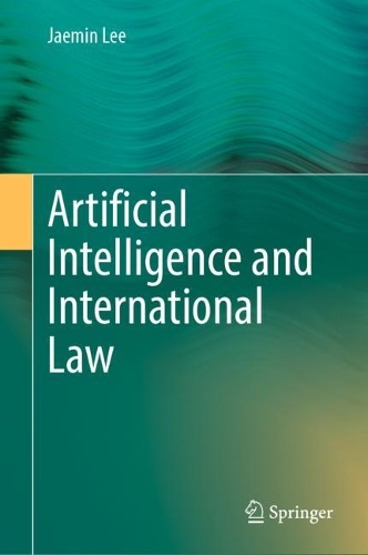 Artificial Intelligence and International Law.