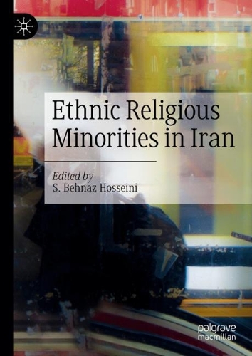 Ethnic Religious Minorities in Iran.