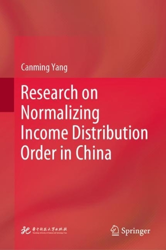 Research on Normalizing Income Distribution Order in China.