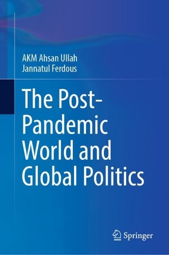 The Post-Pandemic World and Global Politics.