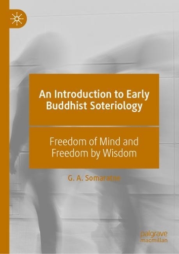 An Introduction to Early Buddhist Soteriology