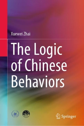 The Logic of Chinese Behaviors.