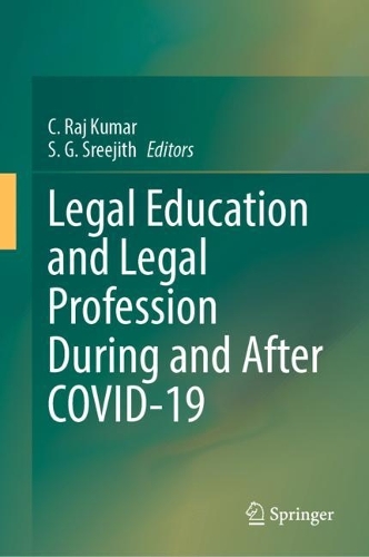 Legal Education and Legal Profession During and After COVID-19.