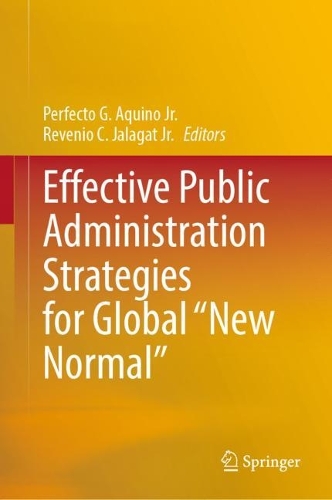Effective Public Administration Strategies for Global "New Normal".
