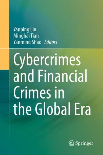 Cybercrimes and Financial Crimes in the Global Era.
