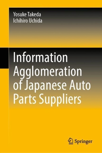 Information Agglomeration of Japanese Auto Parts Suppliers.