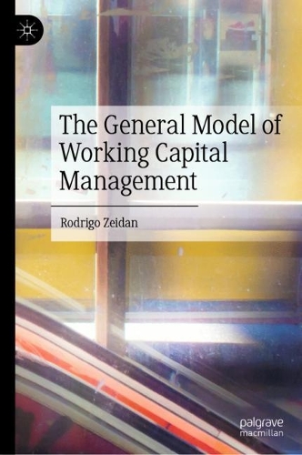 The General Model of Working Capital Management.