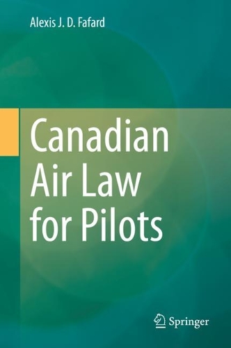 Canadian Air Law for Pilots.