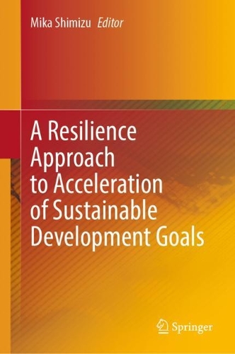 A Resilience Approach to Acceleration of Sustainable Development Goals.