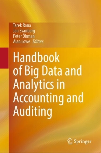 Handbook of Big Data and Analytics in Accounting and Auditing.