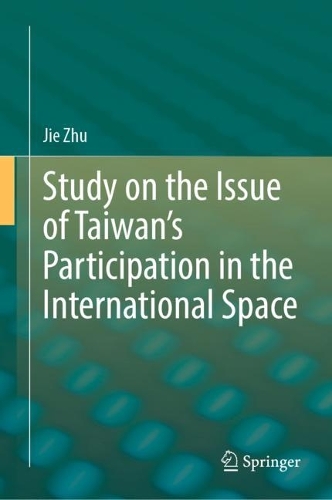 Study on the Issue of Taiwan's Participation in the International Space.