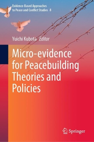 Micro-evidence for Peacebuilding Theories and Policies.