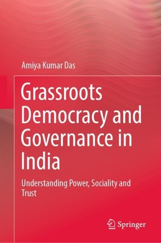 Grassroots Democracy and Governance in India