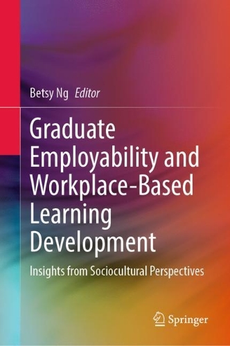 Graduate Employability and Workplace-based Learning Development