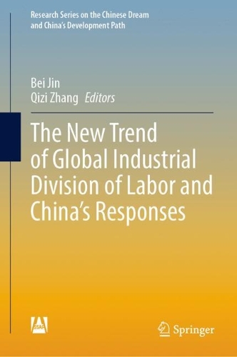 The New Trend of Global Industrial Division of Labor and China's Responses.