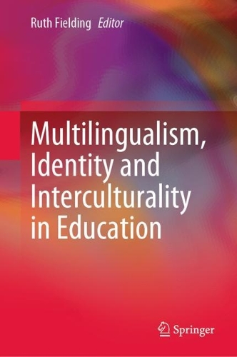 Multilingualism, Identity and Interculturality in Education.