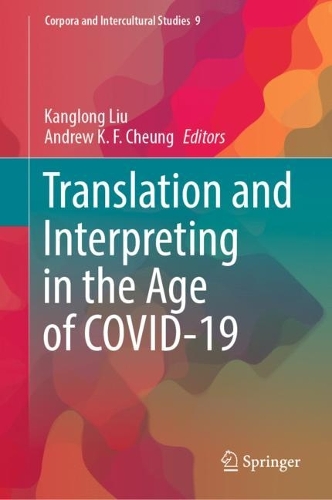 Translation and Interpreting in the Age of COVID-19.