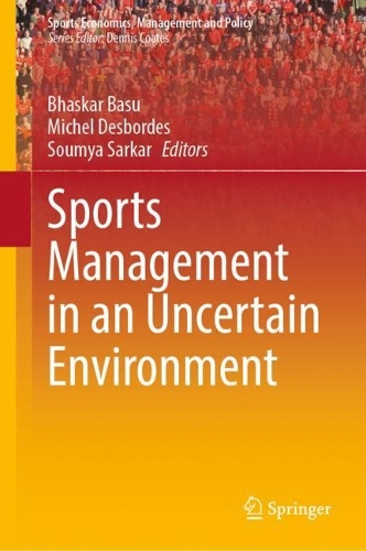 Sports Management in an Uncertain Environment.