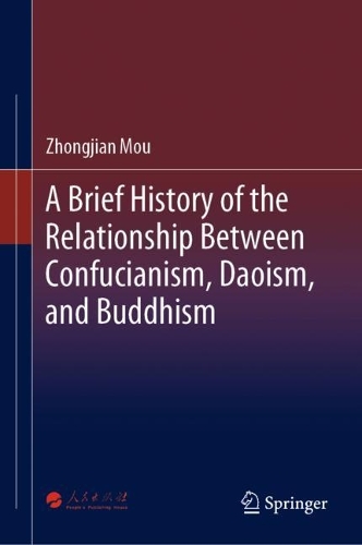 A Brief History of the Relationship Between Confucianism, Daoism, and Buddhism.