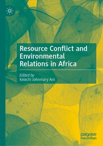 Resource Conflict and Environmental Relations in Africa.