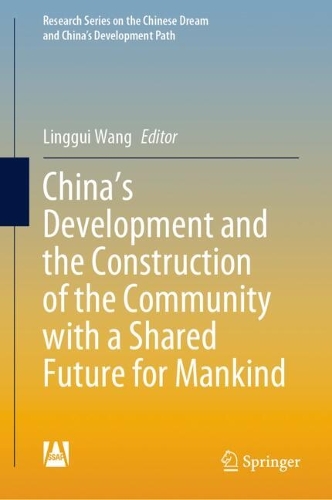China's Development and the Construction of the Community with a Shared Future for Mankind.