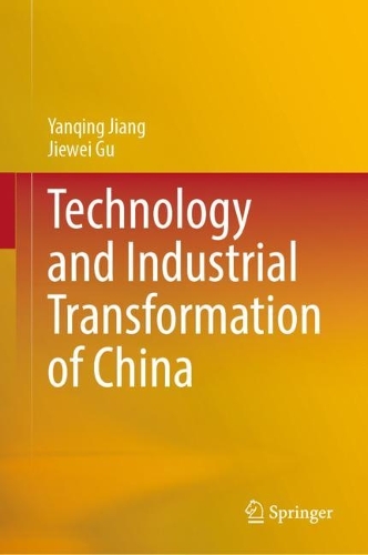 Technology and Industrial Transformation of China.