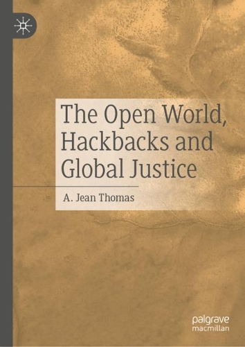 The Open World, Hackbacks and Global Justice.