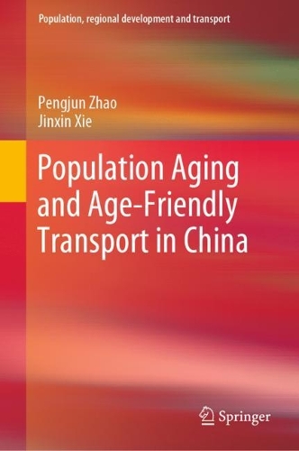 Population Aging and Age-Friendly Transport in China.
