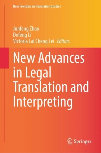 New Advances in Legal Translation and Interpreting.