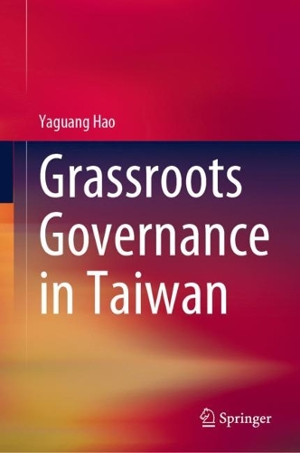Grassroots Governance in Taiwan.
