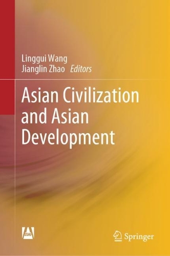 Asian Civilization and Asian Development.