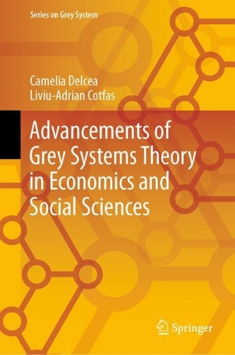 Advancements of Grey Systems Theory in Economics and Social Sciences.