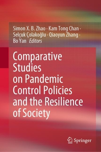 Comparative Studies on Pandemic Control Policies and the Resilience of Society.