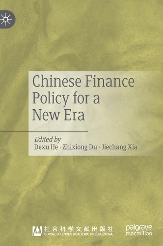 Chinese Finance Policy for a New Era.