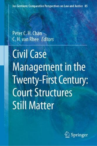 Civil Case Management in the Twenty-First Century