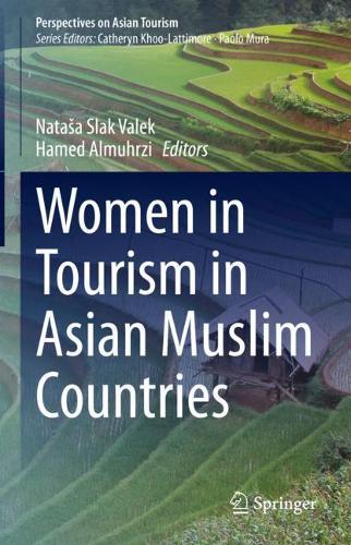 Women in Tourism in Asian Muslim Countries.