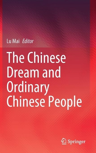 The Chinese Dream and Ordinary Chinese People.