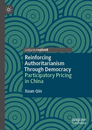 Reinforcing Authoritarianism Through Democracy