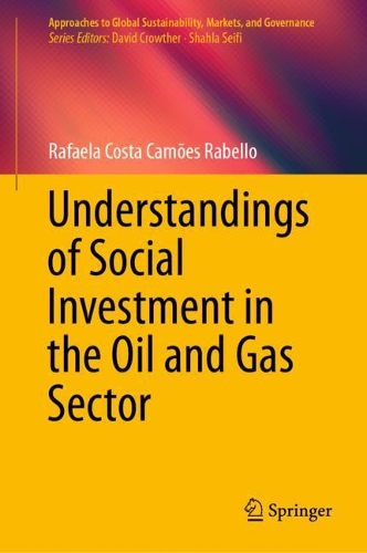 Understandings of Social Investment in the Oil and Gas Sector.