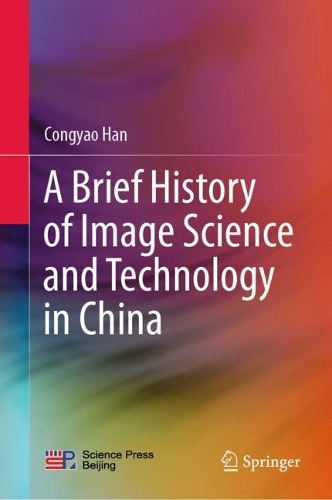 A Brief History of Image Science and Technology in China.