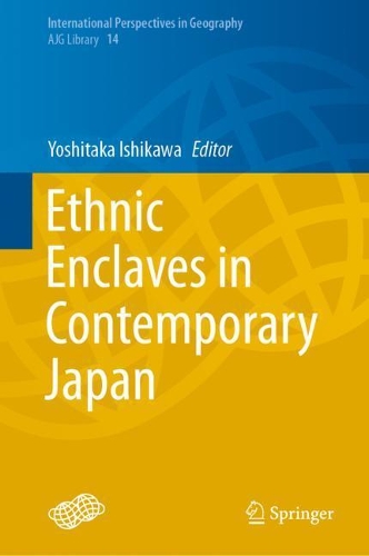 Ethnic Enclaves in Contemporary Japan.