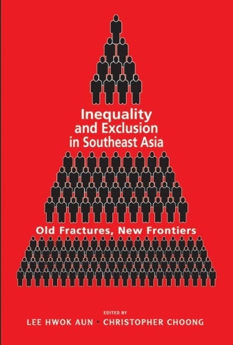 Inequality and Exclusion in Southeast Asia
