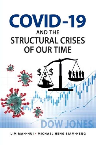 COVID-19 and the Structural Crises of Our Time.